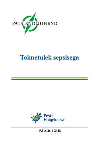 Toimetulek sepsisega : Eesti patsiendijuhend 