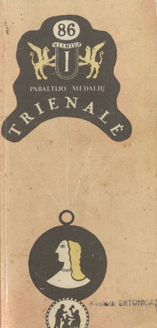 Pirmoji Pabaltijo medalių trienalė, 1986 : katalogas
