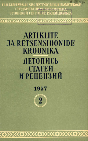 Artiklite ja Retsensioonide Kroonika = Летопись статей и рецензий ; 2 1957-02