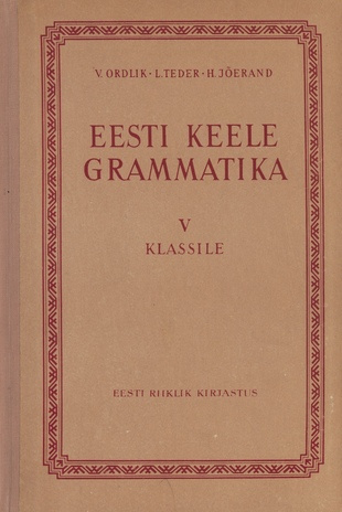 Eesti keele grammatika : V. klassile