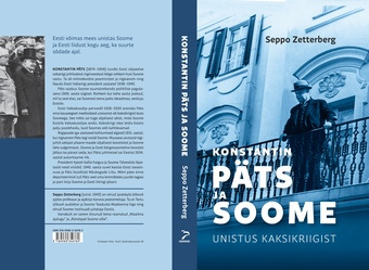 Konstantin Päts ja Soome : unistus kaksikriigist 