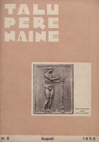 Taluperenaine : kodumajanduse ja kodukultuuri ajakiri ; 8 1935-08