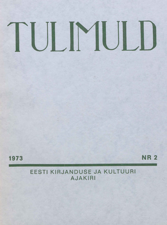 Tulimuld : Eesti kirjanduse ja kultuuri ajakiri ; 2 1973-05