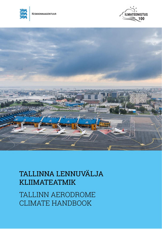 Tallinna lennuvälja kliimateatmik : [1997-2018] = Tallinn aerodrome climate handbook : [1997-2018] 