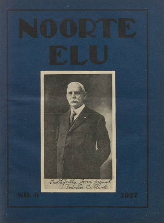 Noorte Elu : Eesti Noorte Usklikkude C[hristian] E[ndeavor] Liidu häälekandja ; 6 1927