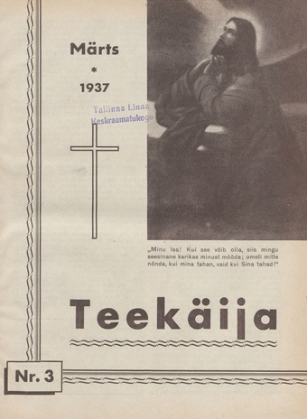 Teekäija : Eesti Baptisti Koguduse Ühenduse häälekandja ; 3 1937-03-02