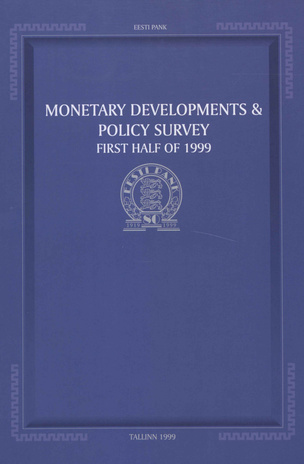 Monetary developments & policy survey : first half of 1999 ; 1999-09