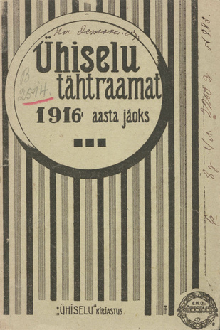 Ühiselu tähtraamat : Peterburi, kodumaa ja Eesti asunduste adress-kalender 1916 a. ; 1915