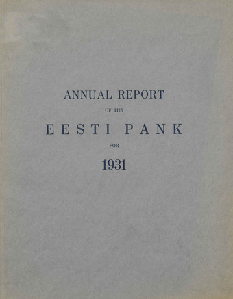 Annual report of the Eesti Pank [Bank of Estonia] ; 1931