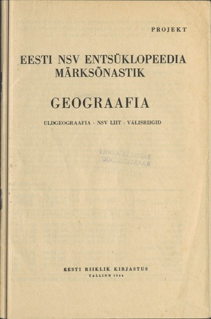 Eesti NSV entsüklopeedia märksõnastik. projekt / Geograafia. Üldgeograafia. NSV Liit. Välisriigid