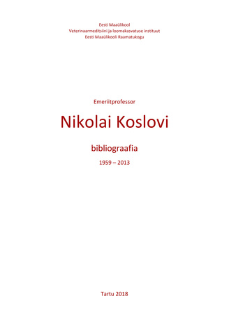 Emeriitprofessor Nikolai Koslovi bibliograafia 1959-2013