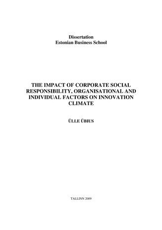 The impact of corporate social responsibility, and organisational and individual factors on the innovation climate : thesis of the degree of doctor of philosophy (Doctoral thesis in management ; 2009)  