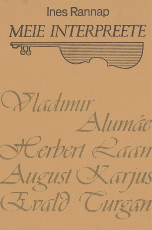 Meie interpreete : V. Alumäe, H. Laan, A. Karjus, E. Turgan