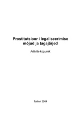 Prostitutsiooni legaliseerimise mõjud ja tagajärjed