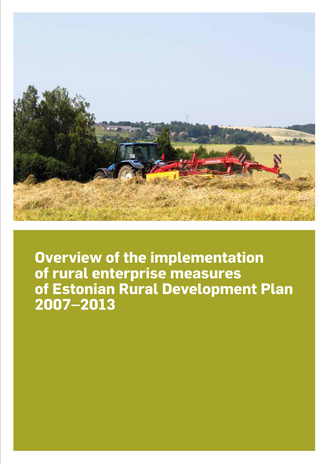 Overview of the implementation of rural enterprise measures of Estonian rural development plan 2007-2013