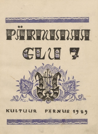 Pärnumaa elu : Pärnumaa V laulupidu ; 7 1929