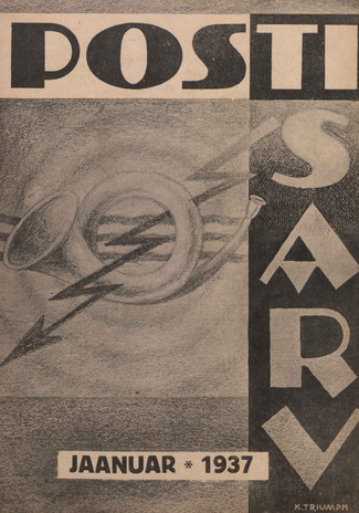 Postisarv : Posti-, telegraafi-, telefoni- ja raadioteenijate ajakiri ; 1 (42) 1937-01