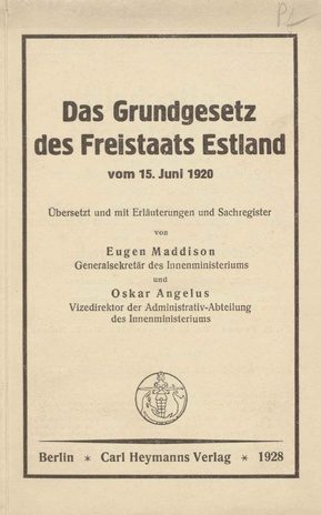 Das Grundgesetz des Freistaats Estland vom 15. Juni 1920 