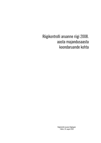 Riigikontrolli aruanne riigi 2008. aasta majandusaasta koondaruande kohta (Riigikontrolli kontrolliaruanded 2009)