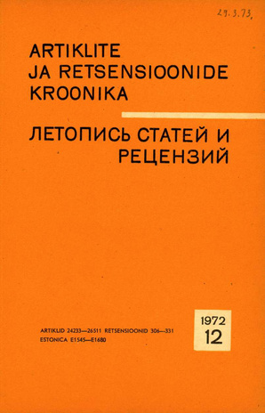 Artiklite ja Retsensioonide Kroonika = Летопись статей и рецензий ; 12 1972-12