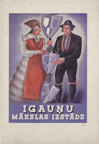 Igauņu mākslas izstāde. Rīgā : 1937. gadā no 24. II. līdz 14. III., Rīgas Pilsētas Mākslas Mūzejā 