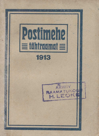 "Postimehe" tähtraamat 1913 ; 1912