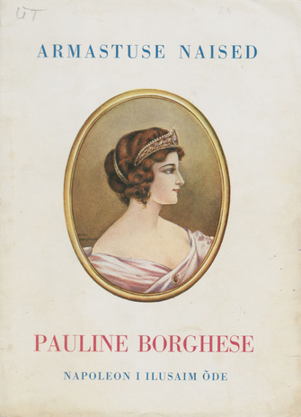 Pauline Borghese : Napoleon I ilusaim õde : [romaan] 
