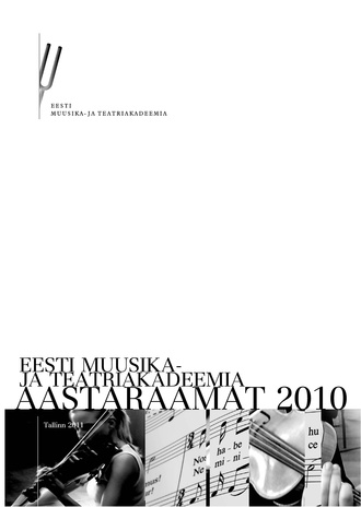 Eesti Muusika- ja Teatriakadeemia aastaraamat ; 2010