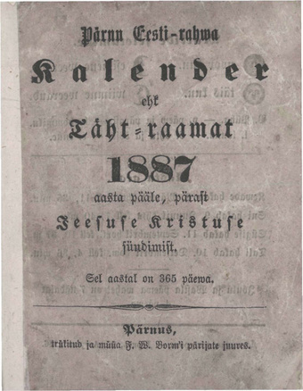 Pärnu Eesti-rahwa Kalender ehk Täht-raamat 1887 aasta pääle, pärast Jeesuse Kristuse sündimist