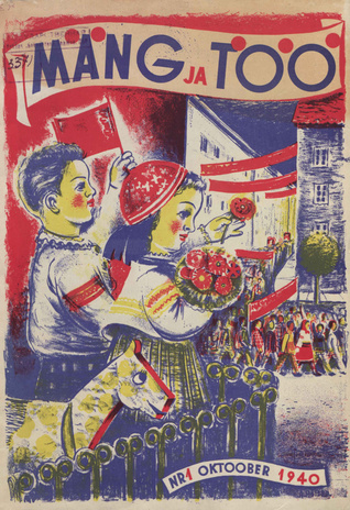 Mäng ja Töö : ajakiri oktoobrilastele ; 1 1940-10