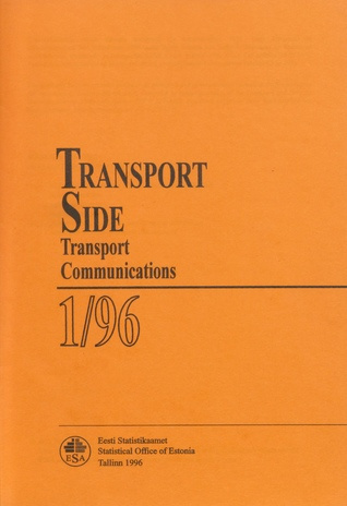 Transport. Side : kvartalibülletään = Transport. Communications : quarterly bulletin ; 1 1996-06
