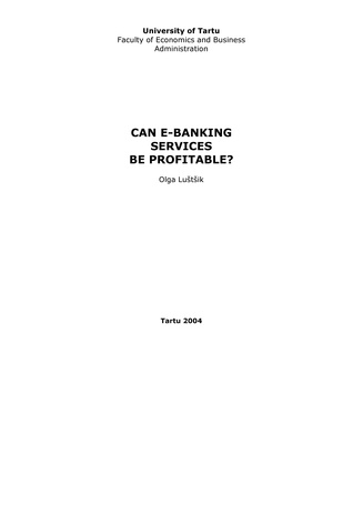 Can e-banking services be profitable? ; 30 (Working paper series [Tartu Ülikool, majandusteaduskond])