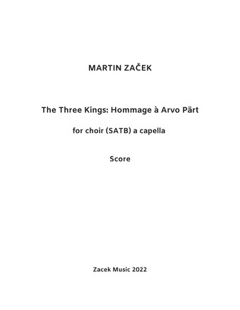 The three kings : Hommage à Arvo Pärt : for choir (SATB) a cappella 