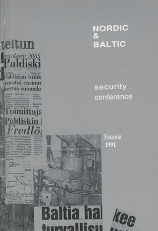 Nordic & Baltic Security Conference : Lohusalu, Paldiski, Tallinn, November, 29-30th 1991 