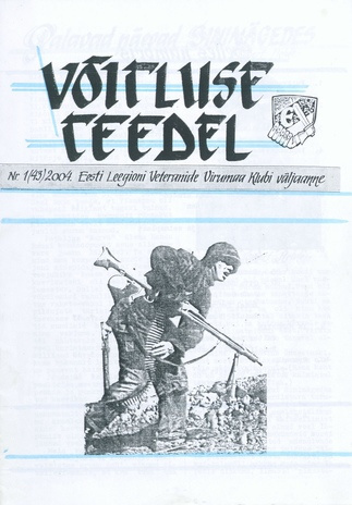 Võitluse Teedel : Eesti Leegioni Virumaa Klubi väljaande jätkamine ; 1 (43) 2004