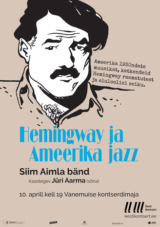 Hemingway ja Ameerika jazz : Siim Aimla bänd 