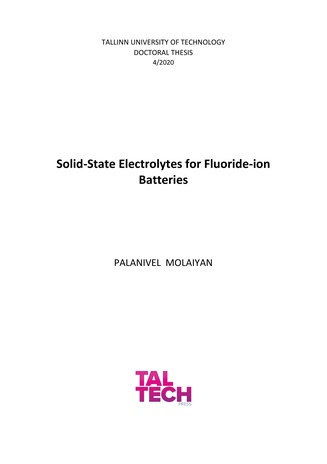 Solid-state electrolytes for fluoride-ion batteries = Tahked elektrolüüdid fluoriidioon akudele 