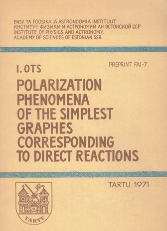 Polarization phenomena of the simplest graphes corresponding to direct reactions (Preprint (Füüsika Instituut) ; FAI-7)