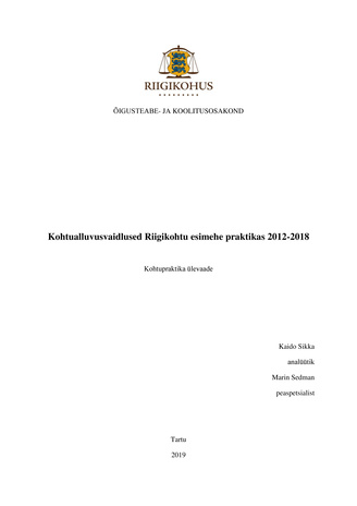 Kohtualluvusvaidlused Riigikohtu esimehe praktikas 2012-2018 : kohtupraktika ülevaade 