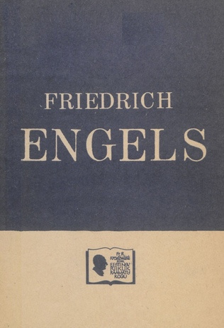Friedrich Engels 1820-1895 : biobibliograafiline nimestik 
