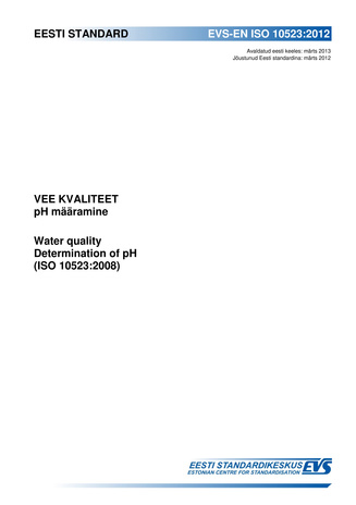 EVS-EN ISO 10523:2012 Vee kvaliteet : pH määramine = Water quality : determination of pH (ISO 10523:2008) 