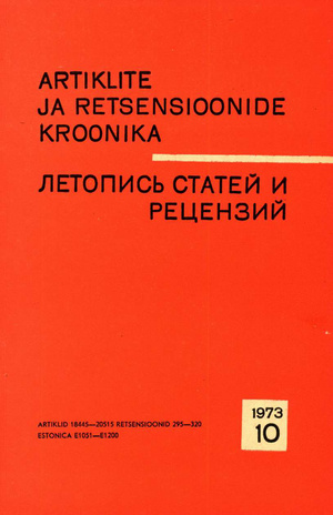 Artiklite ja Retsensioonide Kroonika = Летопись статей и рецензий ; 10 1973-10
