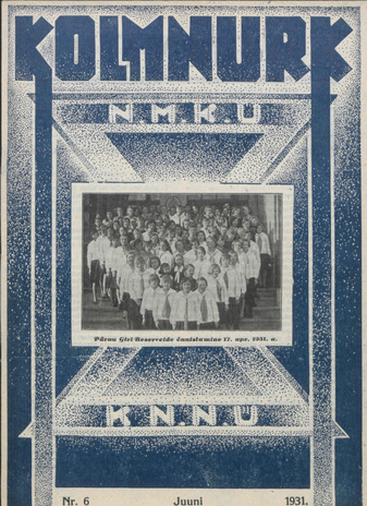 Kolmnurk : Kristlikute Noorte Nais- ja Meesühingute häälekandja ; 6 1931-06