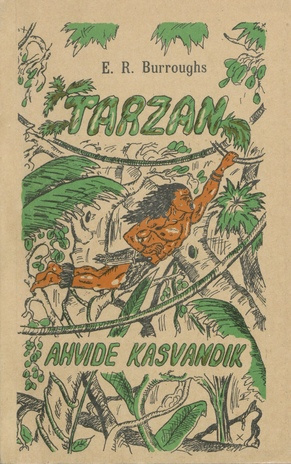 Tarzan - ahvide kasvandik ("Järva Teataja" raamatukogu ; 1991) ([Tarzani-lugude] 1. raamat ; 1991)