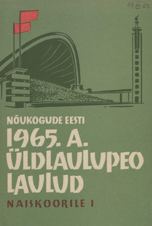 Nõukogude Eesti 1965. a. üldlaulupeo laulud naiskoorile. I
