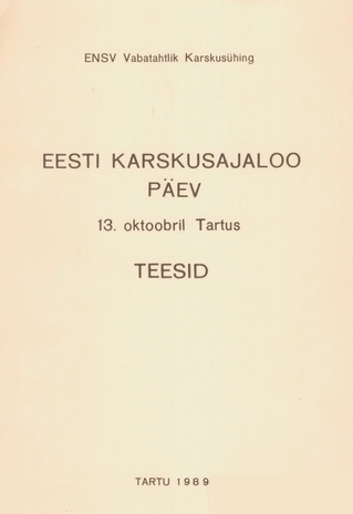 Eesti karskusajaloo päev : teesid, 13. oktoober Tartus 