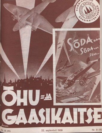 Õhu- ja Gaasikaitse : populaarteaduslik kodanliku õhukaitse ajakiri ; 9 (15) 1939-09-22