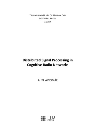 Distributed signal processing in cognitive radio networks = Hajutatud signaalitöötlus kognitiivse raadio võrgus 