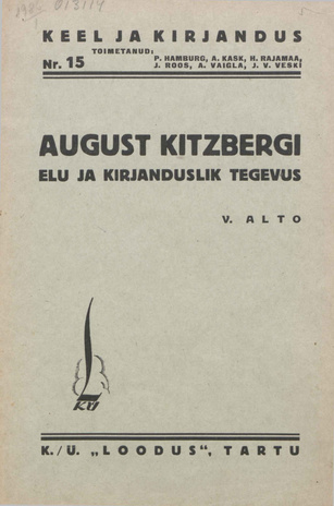 August Kitzbergi elu ja kirjanduslik tegevus [Keel ja kirjandus ; 15 1935]