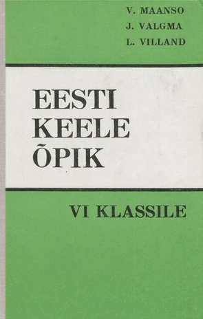 Eesti keele õpik : VI klassile 
